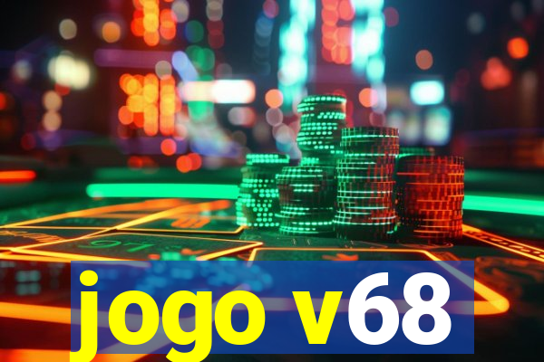 jogo v68